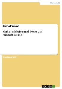 Markenerlebnisse und Events zur Kundenbindung
