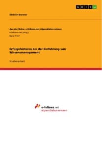 Erfolgsfaktoren bei der Einführung von Wissensmanagement