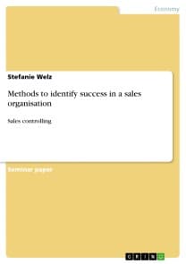 Methods to identify success in a sales organisation