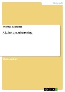 Alkohol am Arbeitsplatz