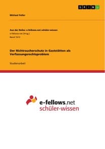Der Nichtraucherschutz in Gaststätten als Verfassungsrechtsproblem