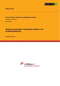 Regressionsmodelle. Empirische Analyse von Kreditausfallrisiko