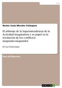 El arbitraje de la Superintendencia de la Actividad Aseguradora y su papel en la resolución de los conflictos asegurado-asegurador