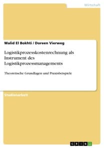 Logistikprozesskostenrechnung als Instrument des Logistikprozessmanagements