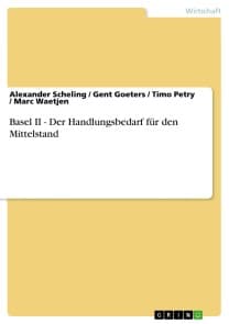 Basel II - Der Handlungsbedarf für den Mittelstand