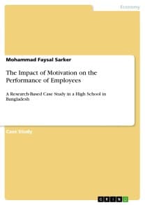 The Impact of Motivation on the Performance of Employees