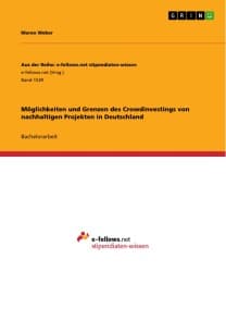 Möglichkeiten und Grenzen des Crowdinvestings von nachhaltigen Projekten in Deutschland