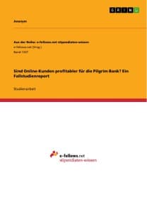 Sind Online-Kunden profitabler für die Pilgrim Bank? Ein Fallstudienreport