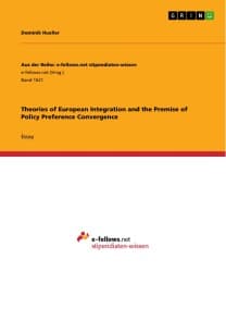 Theories of European Integration and the Premise of Policy Preference Convergence