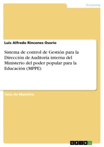 Sistema de control de Gestión para la Dirección de Auditoría interna del Ministerio del poder popular para la Educación (MPPE)