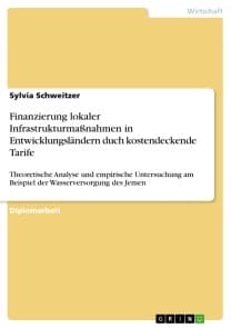 Finanzierung lokaler Infrastrukturmaßnahmen in Entwicklungsländern duch kostendeckende Tarife