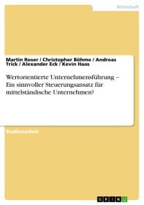 Wertorientierte Unternehmensführung - Ein sinnvoller Steuerungsansatz für mittelständische Unternehmen?