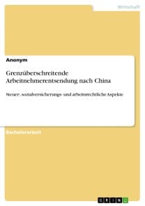 Grenzüberschreitende Arbeitnehmerentsendung nach China