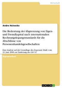 Die Bedeutung der Abgrenzung von Eigen- und Fremdkapital nach internationalen Rechnungslegungsstandards für die Abschlüsse von Personenhandelsgesellschaften