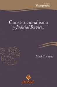 Constitucionalismo y Judicial Review
