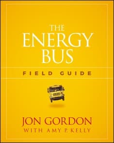 The Energy Bus Field Guide