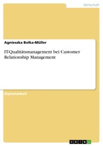 IT-Qualitätsmanagement bei Customer Relationship Management