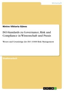 ISO-Standards zu Governance, Risk und Compliance in Wissenschaft und Praxis