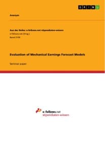 Evaluation of Mechanical Earnings Forecast Models
