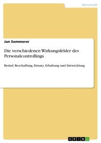 Die verschiedenen Wirkungsfelder des Personalcontrollings
