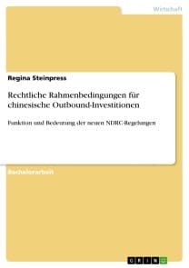 Rechtliche Rahmenbedingungen für chinesische Outbound-Investitionen