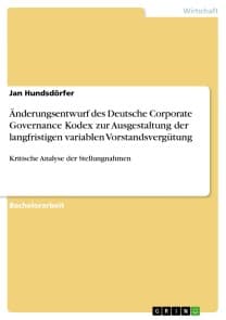 Änderungsentwurf des Deutsche Corporate Governance Kodex zur Ausgestaltung der langfristigen variablen Vorstandsvergütung
