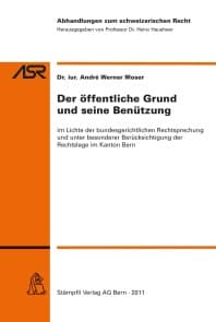 Der öffentliche Grund und seine Benützung