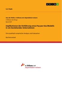 Implikationen der Einführung eines Pay-per-Use-Modells in ein bestehendes Unternehmen