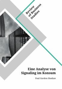 Eine Analyse von Signaling im Konsum