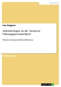 Anforderungen an die "moderne Führungspersönlichkeit"