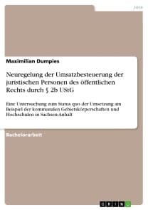 Neuregelung der Umsatzbesteuerung der juristischen Personen des öffentlichen Rechts durch § 2b UStG