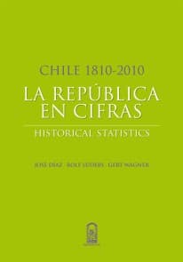 Chile 1810-2010: La República en cifras