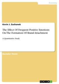 The Effect Of Frequent Positive Emotions On The Formation Of Brand Attachment