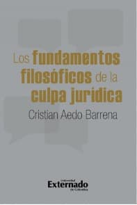 Los fundamentos filosóficos de la culpa jurídica