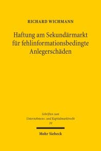 Haftung am Sekundärmarkt für fehlinformationsbedingte Anlegerschäden