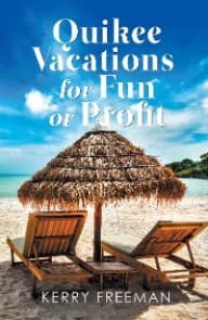 Quikee Vacations for Fun or Profit