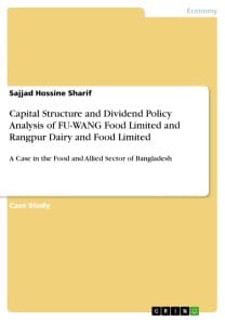 Capital Structure and Dividend Policy Analysis of FU-WANG Food Limited and Rangpur Dairy and Food Limited