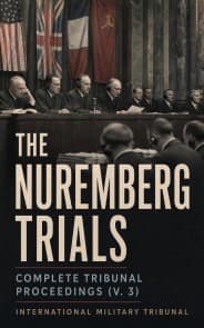 The Nuremberg Trials: Complete Tribunal Proceedings (V. 3)