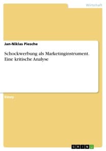 Schockwerbung als Marketinginstrument. Eine kritische Analyse