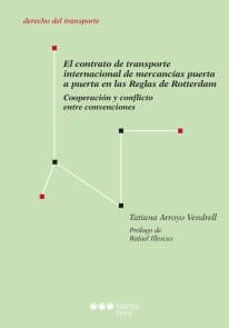 El contrato de transporte internacional de mercancías puerta a puerta en las Reglas de Rotterdam