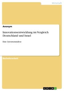 Innovationsentwicklung im Vergleich Deutschland und Israel