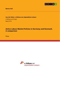 Active Labour Market Policies in Germany and Denmark. A comparison