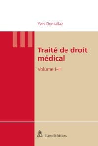 Set : Traité de droit médical Vol I, Vol II et Vol III
