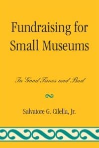 Fundraising for Small Museums