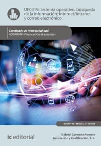 Sistema operativo, búsqueda de información: Internet/Intranet y correo electrónico. ADGN0108