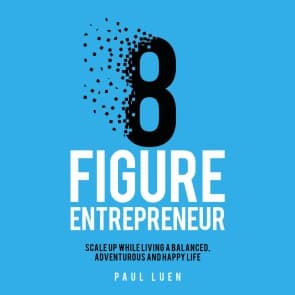 Eight Figure Entrepreneur