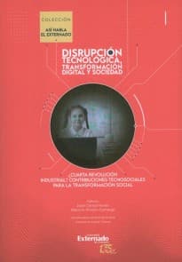 ¿Cuarta revolución industrial? Contribuciones tecnosociales para la transformación social