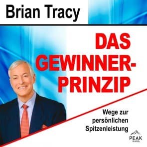 Das Gewinner-Prinzip. Wege zur persönlichen Spitzenleistung