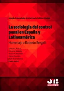 La sociología del control penal en España y Latinoamérica.