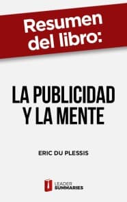 Resumen del libro "La publicidad y la mente" de Eric du Plessis